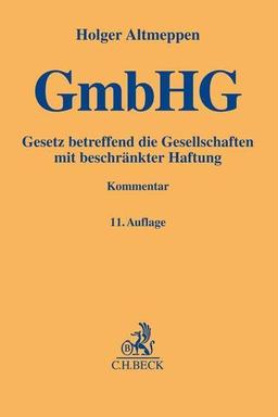 Gesetz betreffend die Gesellschaften mit beschränkter Haftung (Gelbe Erläuterungsbücher)