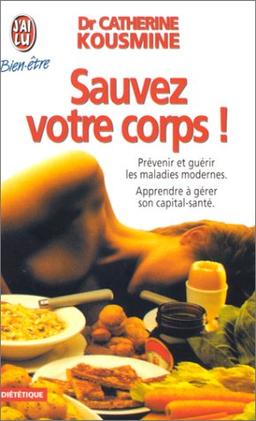 Sauvez votre corps ! (Bien-être)