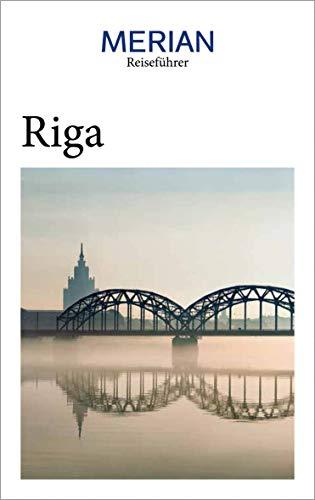 MERIAN Reiseführer Riga: Mit Extra-Karte zum Herausnehmen