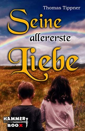 Seine allererste Liebe