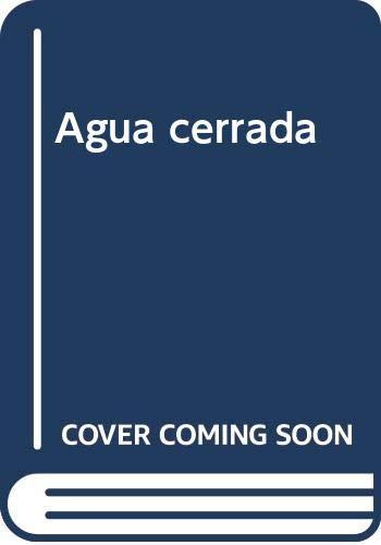 Agua cerrada (NF Novela)