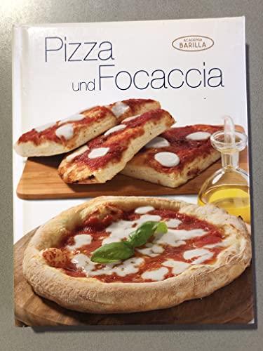 Academia Barilla - Pizza und Focaccia - Kochbuch, Rezeptbuch [Misc.] Academia Barilla