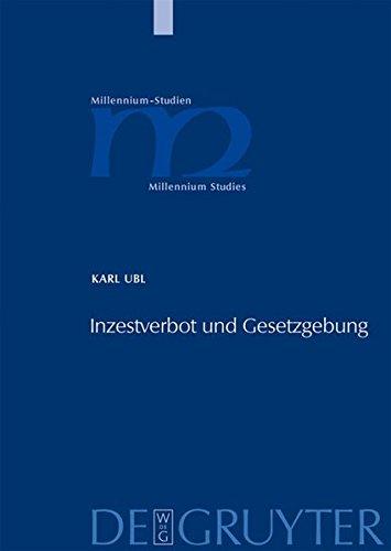 Inzestverbot und Gesetzgebung: Die Konstruktion eines Verbrechens (300-1100) (Millennium-Studien / Millennium Studies, Band 20)