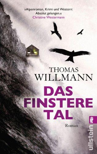 Das finstere Tal: Roman