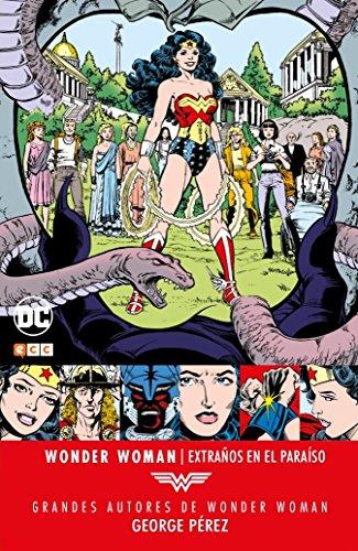 Grandes autores de Wonder Woman: George Pérez – Extraños en el paraíso