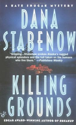 Killing Grounds (Kate Shugak Mysteries)