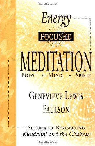 Energy Focused Meditation: Body, Mind, Spirit