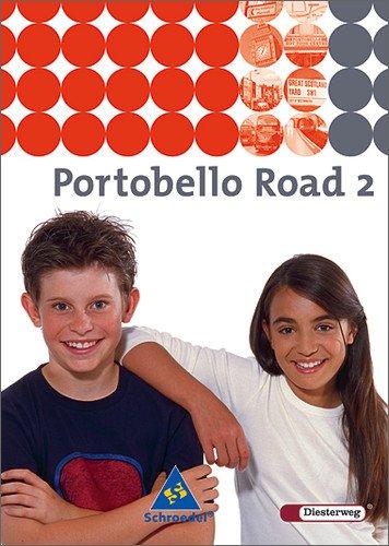 Portobello Road. Lehrwerk für den Englischunterricht des unteren bis mittleren Lernniveaus - Ausgabe 2005: Portobello Road - Ausgabe 2005: Textbook 2