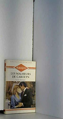 Les Malheurs de Carolyn (Collection Horizon)