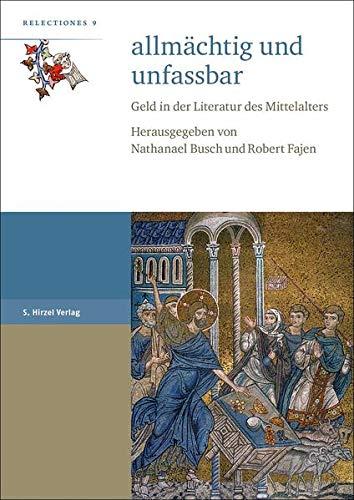 allmächtig und unfassbar: Geld in der Literatur des Mittelalters (Relectiones)