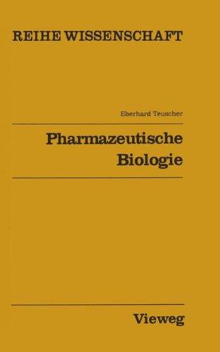 Pharmazeutische Biologie (Reihe Wissenschaft)