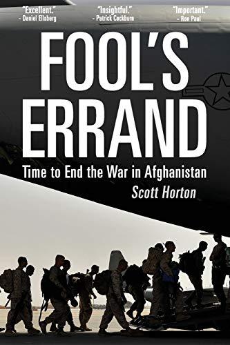 Fool's Errand: Time to End the War in Afghanistan