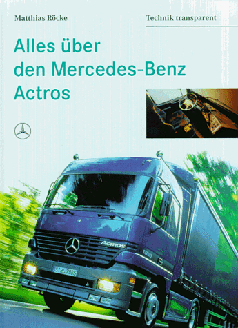 Alles über den Mercedes- Benz Actros