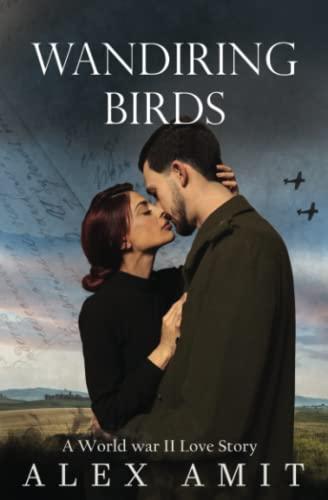 Wandering Birds: A World war II Love Story (WW2 Girls)