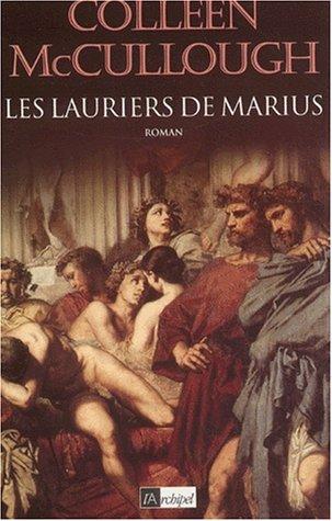 Les maîtres de Rome. Vol. 1. Les lauriers de Marius