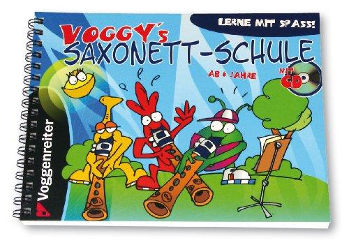 Voggy's Saxonett-Schule. Für Anfänger ab 6 Jahren!