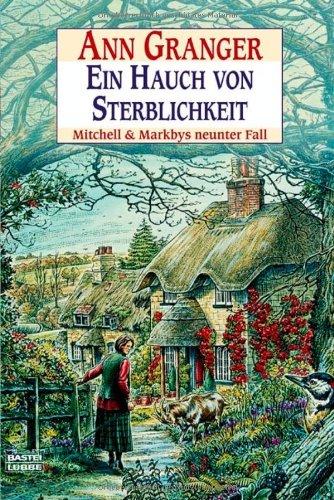 Ein Hauch von Sterblichkeit: Mitchell & Markbys neunter Fall