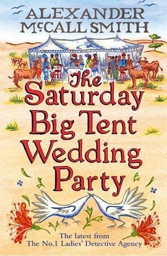 Saturday Big Tent Wedding Party (No. 1 Ladies' Detective Agency)