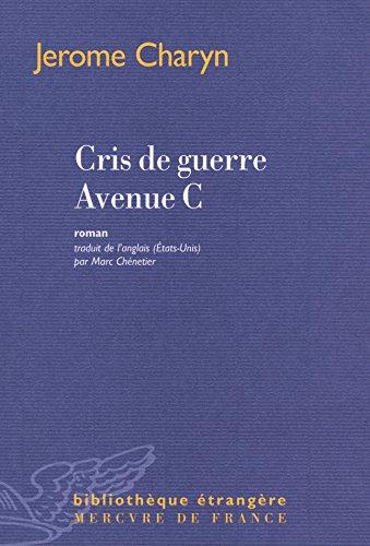 Cris de guerre avenue C