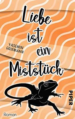 Liebe ist ein Miststück: Roman