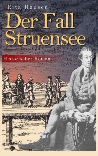 Der Fall Struensee (Historischer Roman)