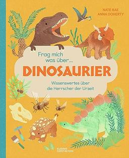 Frag mich was über … Dinosaurier: Wissenswertes über die Herrscher der Urzeit