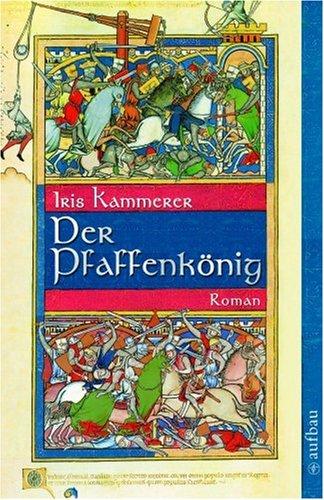 Der Pfaffenkönig: Roman