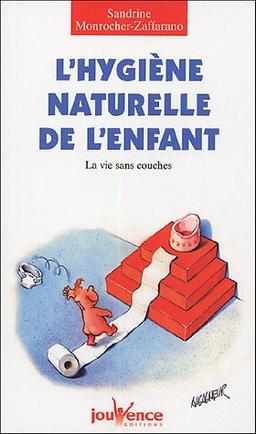 L'hygiène naturelle de l'enfant : la vie sans couches