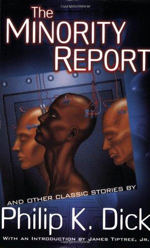 The Minority Report and Other (Short Stories)