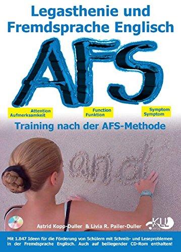 Legasthenie in der Fremdsprache Englisch: Training nach der AFS-Methode