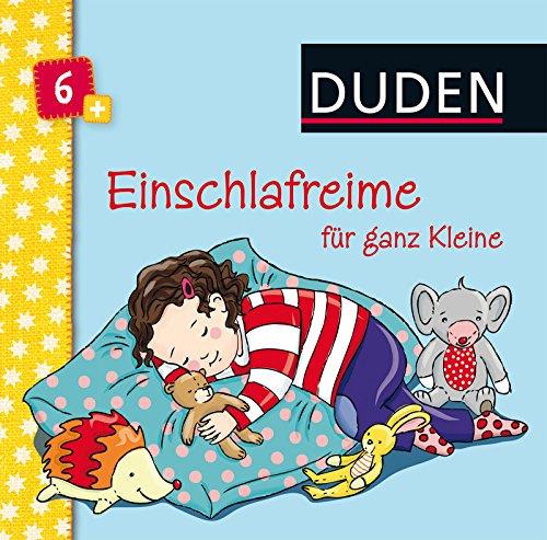 Duden 6+: Einschlafreime für ganz Kleine: ab 6 Monaten