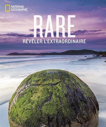 Rare : révéler l'extraordinaire