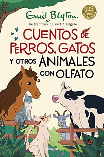 Cuentos de perros, gatos y otros animales con olfato (Inolvidables)