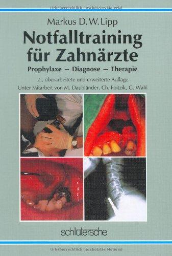 Notfalltraining für Zahnärzte. Prophylaxe, Diagnose, Therapie