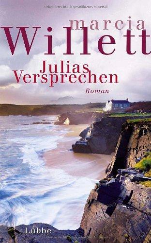 Julias Versprechen: Roman