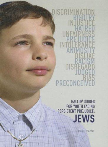 Jews (Gallup Guides for Youth Facing Persistent Prejudice)