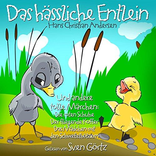 Das Hässliche Entlein / H. C. Andersen