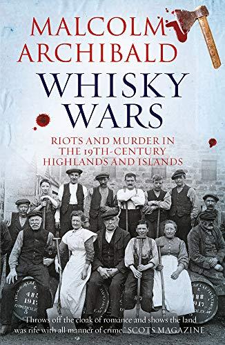 Archibald, M: Whisky Wars