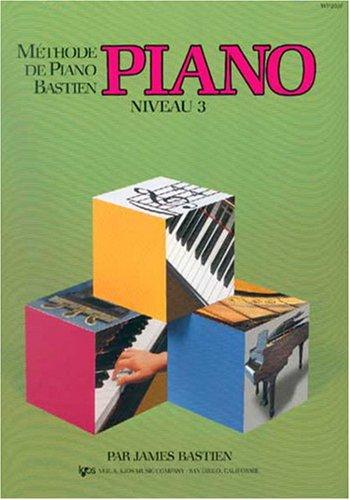 Bastien James Methode De Piano Bastien Piano Niveau 3 Pf Book French