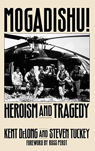 Mogadishu!: Heroism and Tragedy