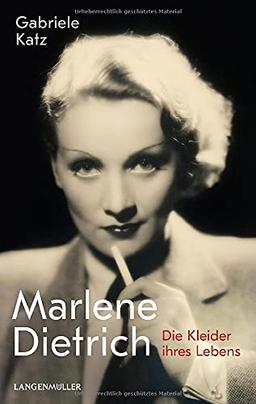 Marlene Dietrich: Die Kleider ihres Lebens