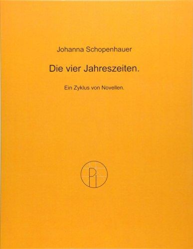 Die vier Jahreszeiten.: Ein Zyklus von Novellen.