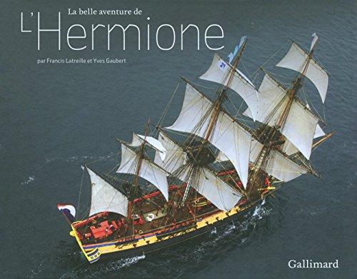 La belle aventure de L'Hermione