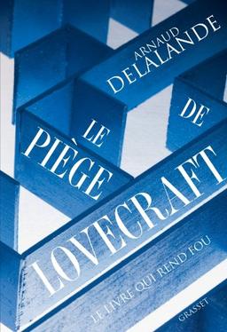 Le piège de Lovecraft : le livre qui rend fou