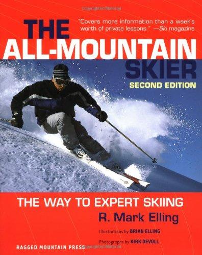 The All-Mountain Skier: The Way to Expert Skiing