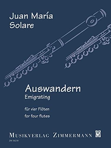 Auswandern: FdQ Jahresgabe 2016. 4 Flöten. Partitur und Stimmen. (Jahresgabe FdQ)