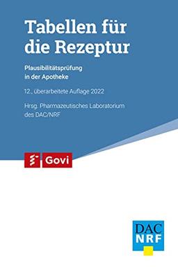 Tabellen für die Rezeptur: Plausibilitätsprüfung in der Apotheke (Govi)