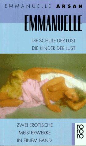 Emmanuelle. Die Schule der Lust / Die Kinder der Lust