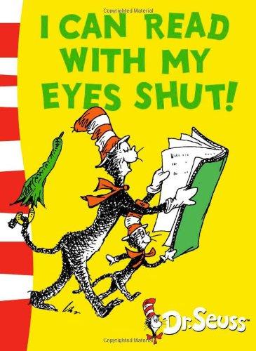 I can Read with my Eyes Shut: Green Back Book (Dr Seuss - Green Back Book)