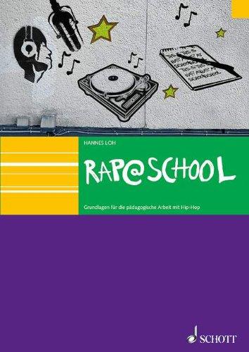 Rap@School: Grundlagen für die pädagogische Arbeit mit HipHop. Ausgabe mit CD.